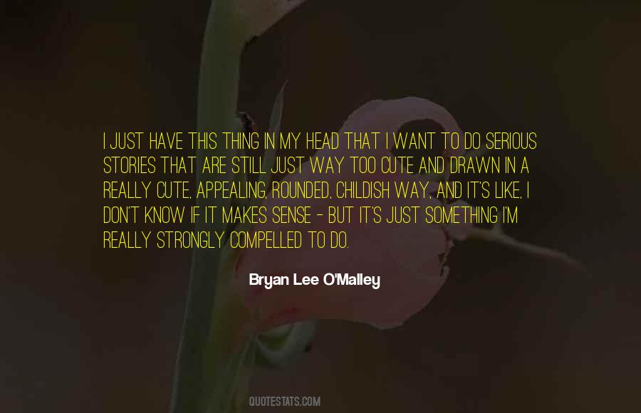 Way Too Cute Quotes #510953
