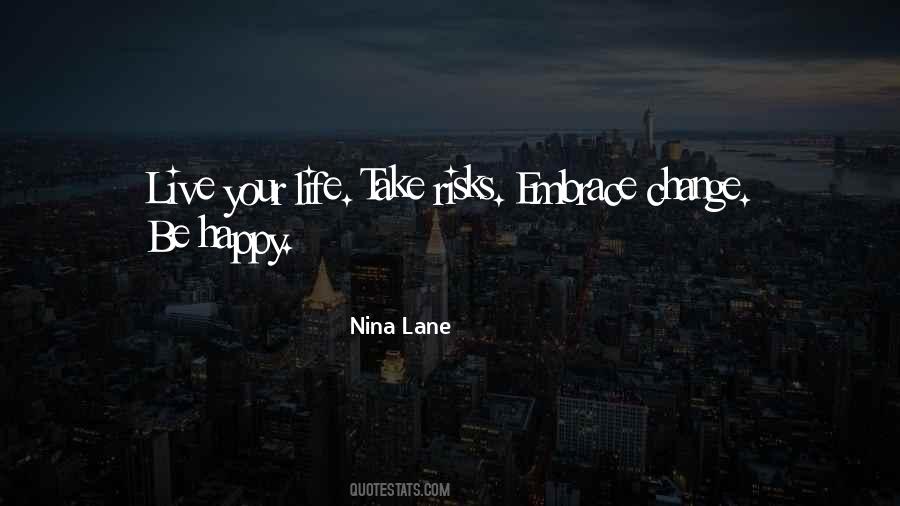 Embrace Your Life Quotes #211468