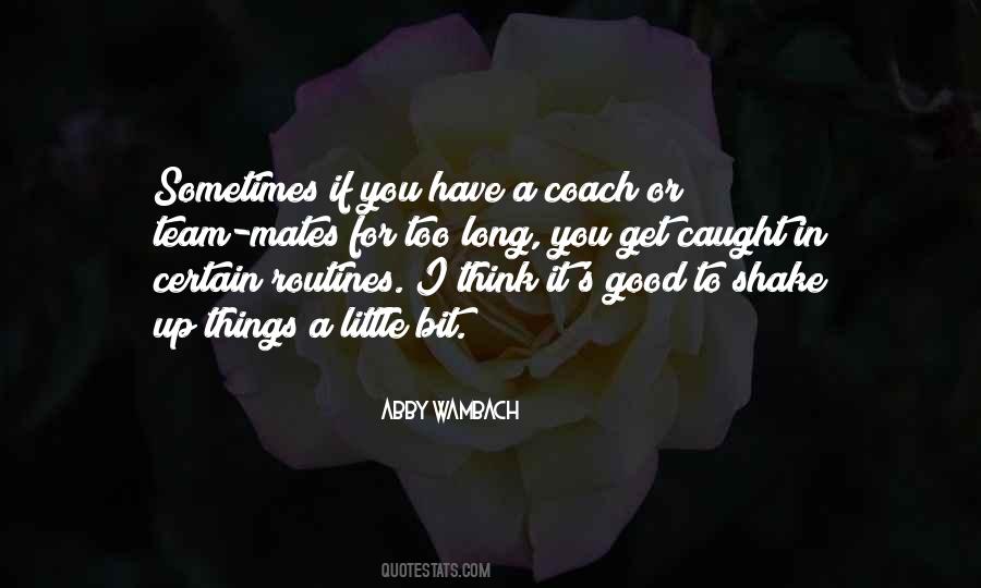 You Are Only As Good As Your Team Quotes #140544