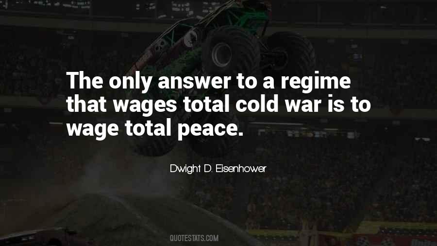 Dwight D Eisenhower War Quotes #1326256