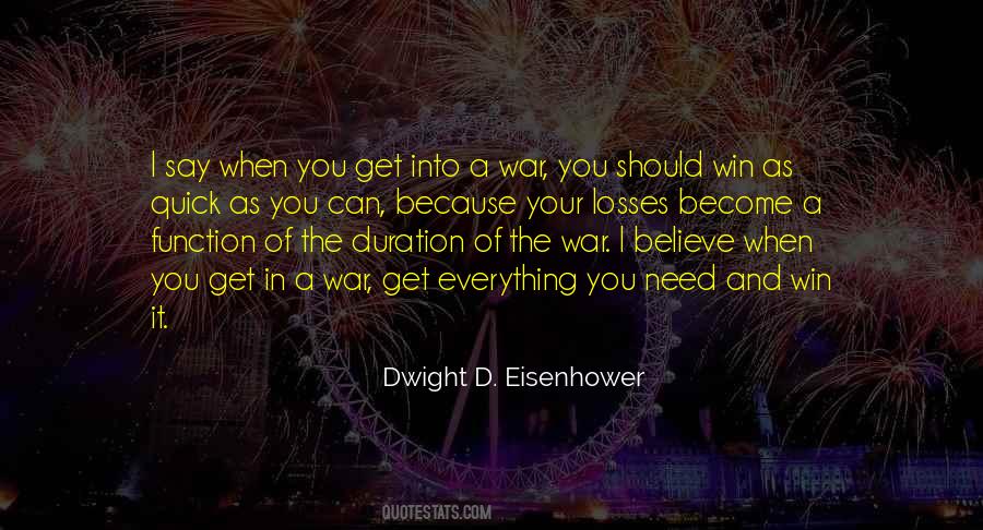 Dwight D Eisenhower War Quotes #1794791