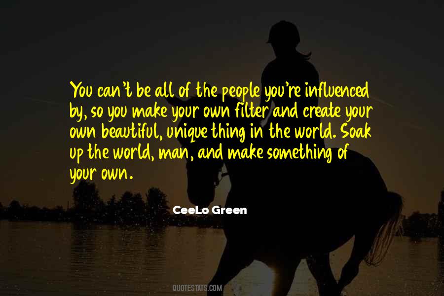 Make Your Own World Quotes #1569270