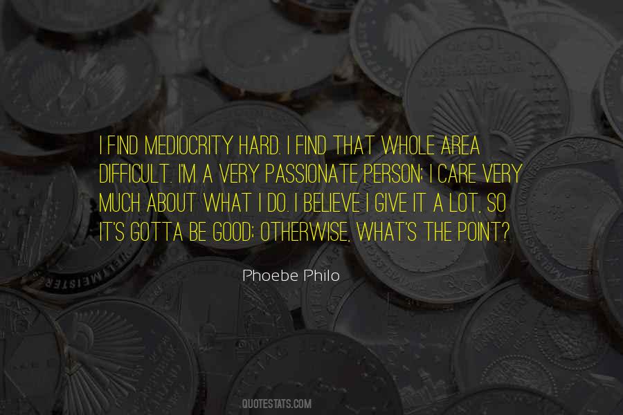 About Mediocrity Quotes #980743