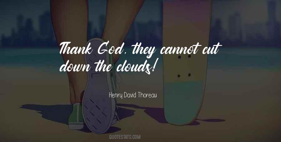 Thank God For What We Have Quotes #193237