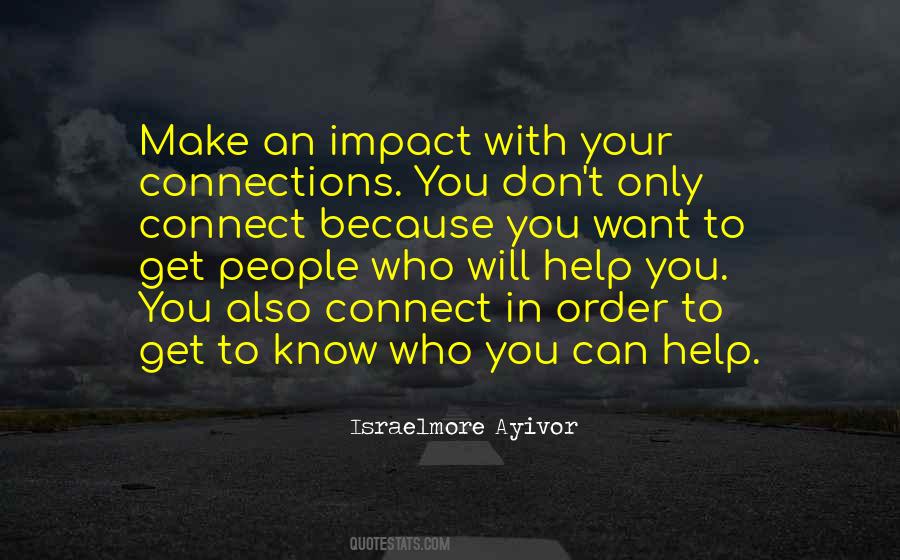 Who Helped You Quotes #109913