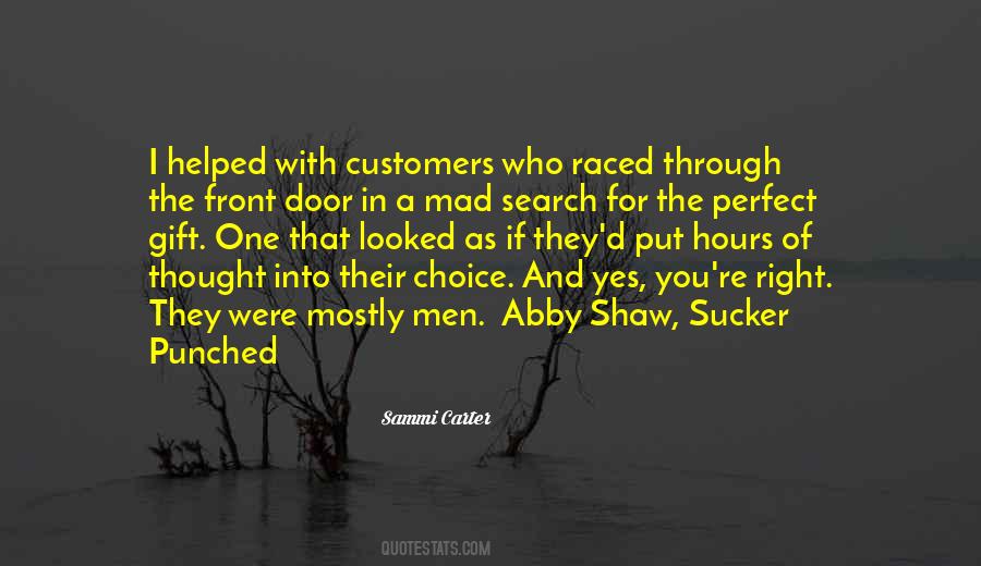 Who Helped You Quotes #1119497