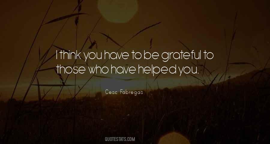 Who Helped You Quotes #885170
