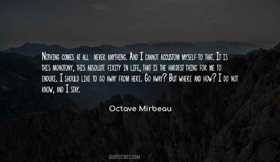 I Should Stay Away Quotes #1360981