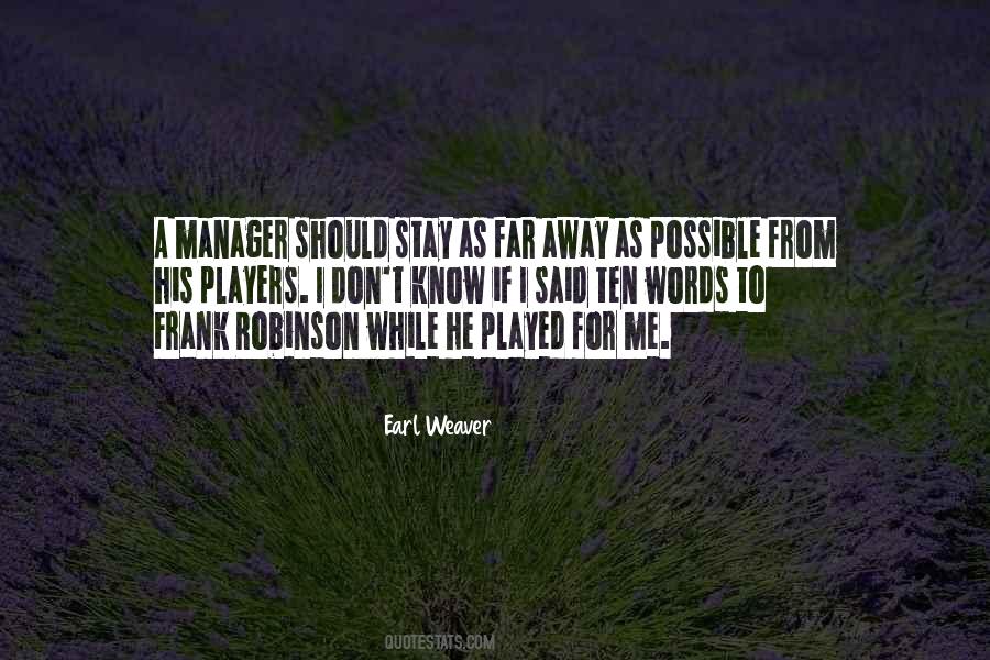 I Should Stay Away Quotes #440869