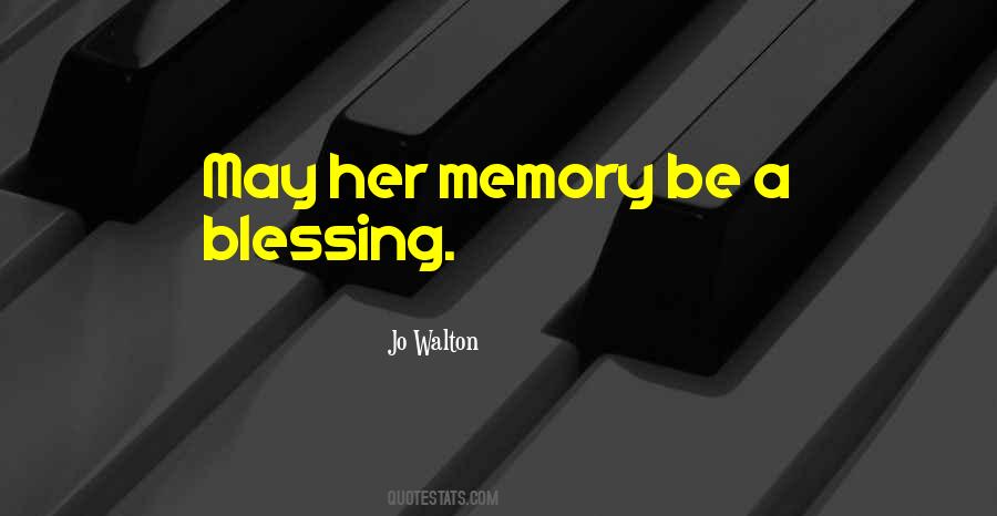May Their Memory Be A Blessing Quotes #71432