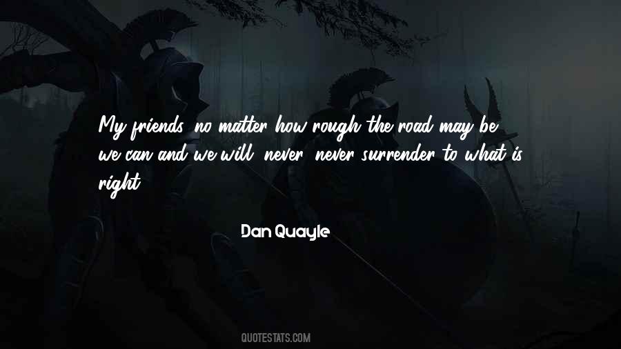 When The Road Is Rough Quotes #872955