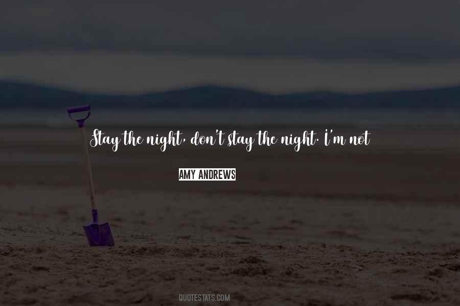 Night Stay Quotes #1802044