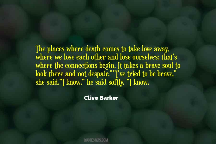 Death Take Me Away Quotes #1336073