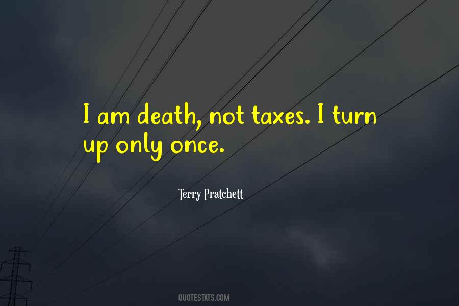 Death Taxes Quotes #23923