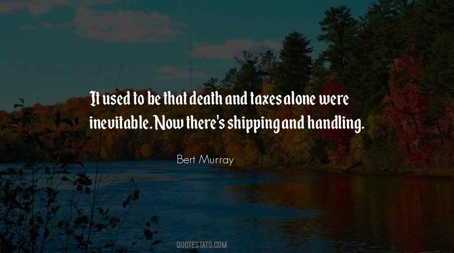 Death Taxes Quotes #277464