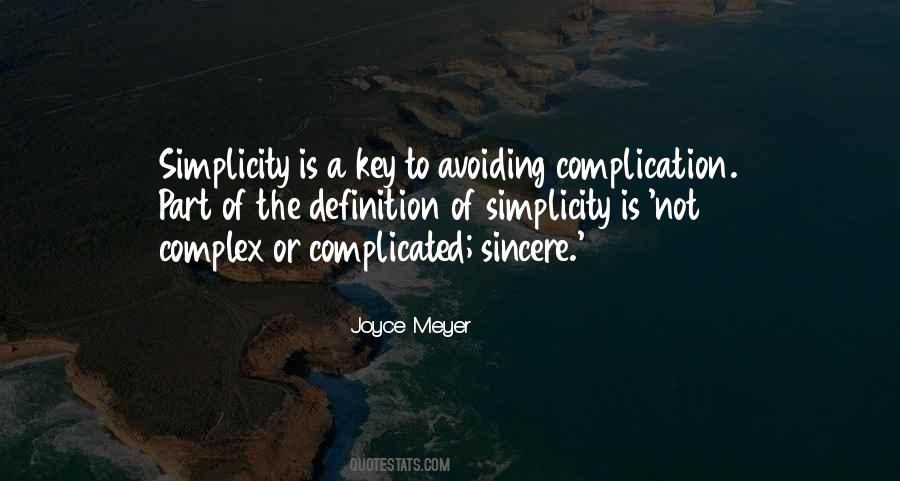 Simplicity Is Key Quotes #1787558