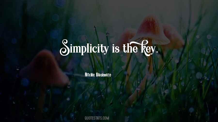 Simplicity Is Key Quotes #431800