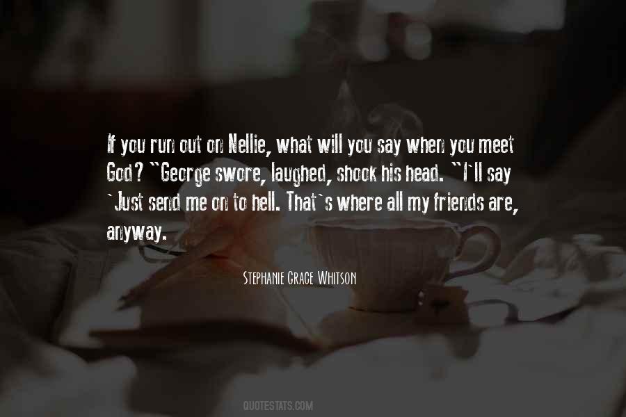 Hell To Heaven Quotes #183320