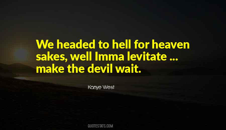 Hell To Heaven Quotes #186321