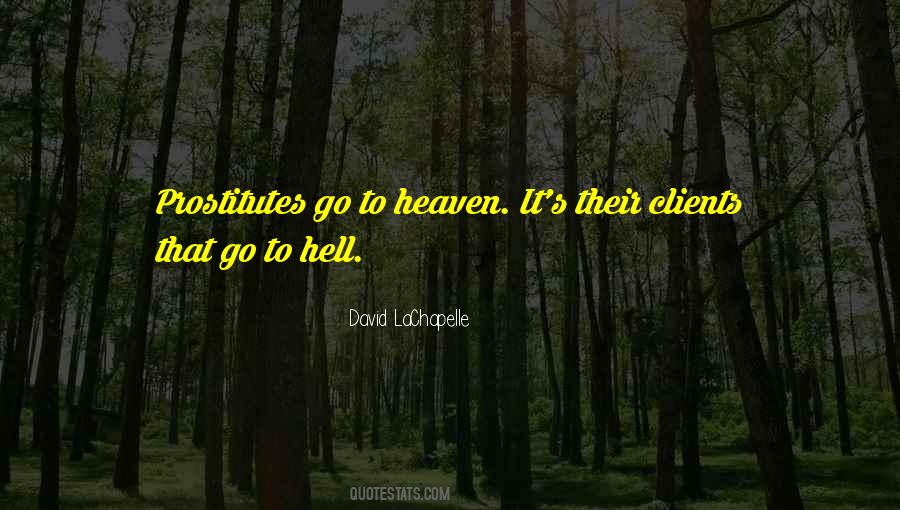 Hell To Heaven Quotes #266933