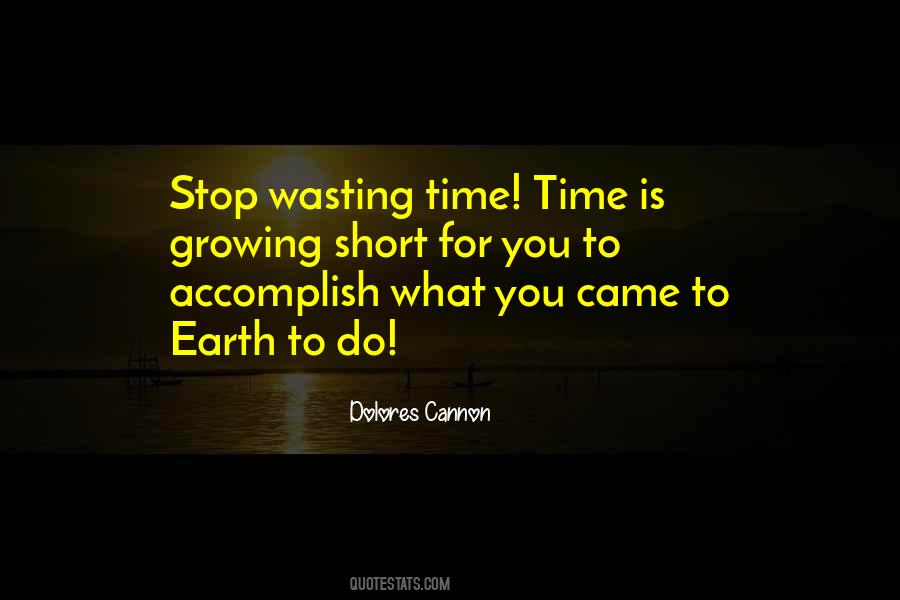 Stop Wasting Your Time Quotes #1128868