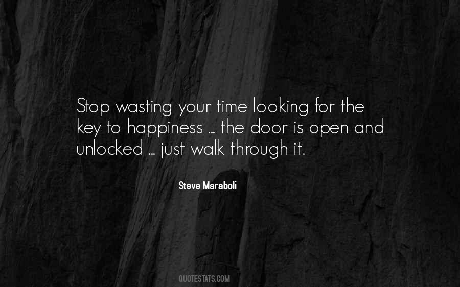 Stop Wasting Your Time Quotes #1715623