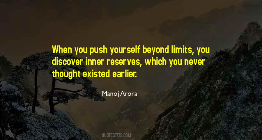 Quotes About Pushing Yourself Beyond Your Limits #436138
