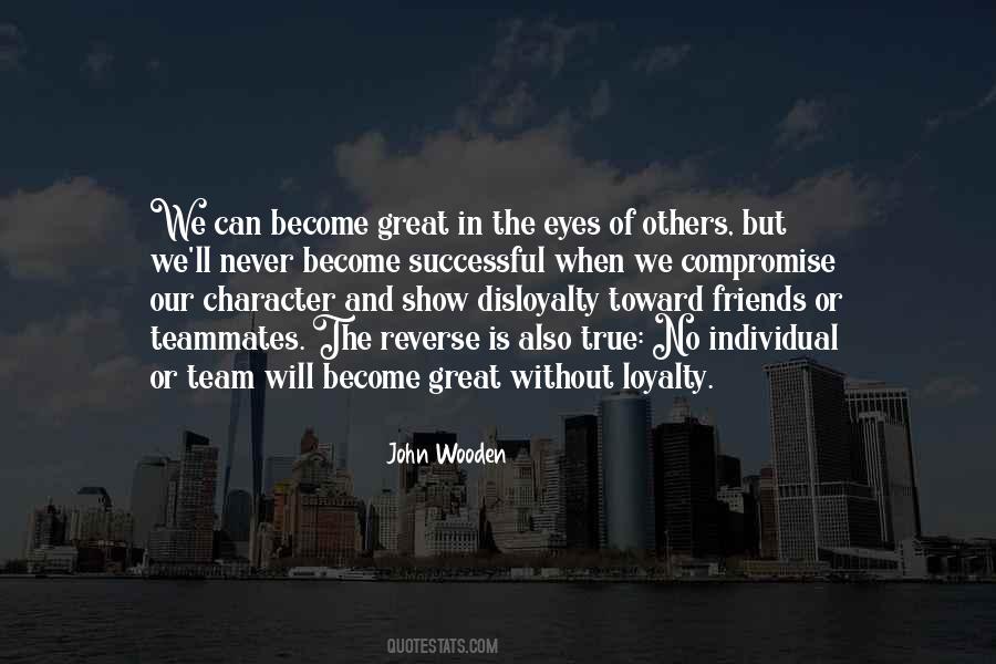 Great Loyalty Quotes #1321917