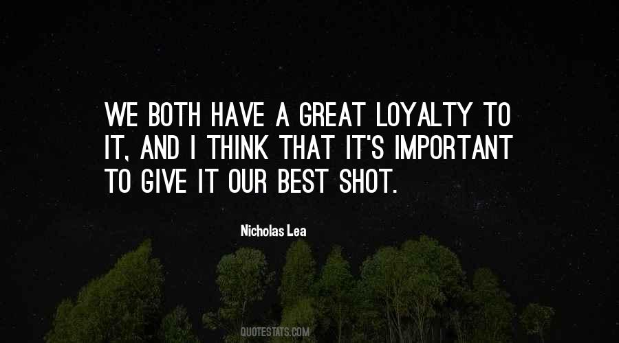 Great Loyalty Quotes #1717617