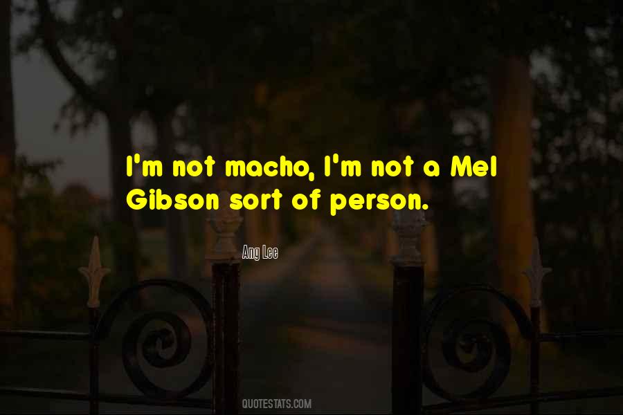 Best Mel Gibson Quotes #862342