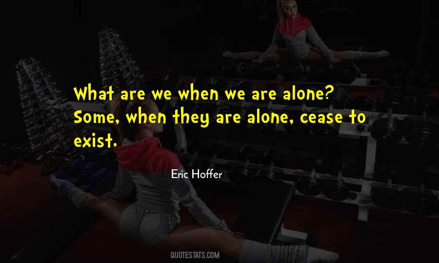 They Are Alone Quotes #133881