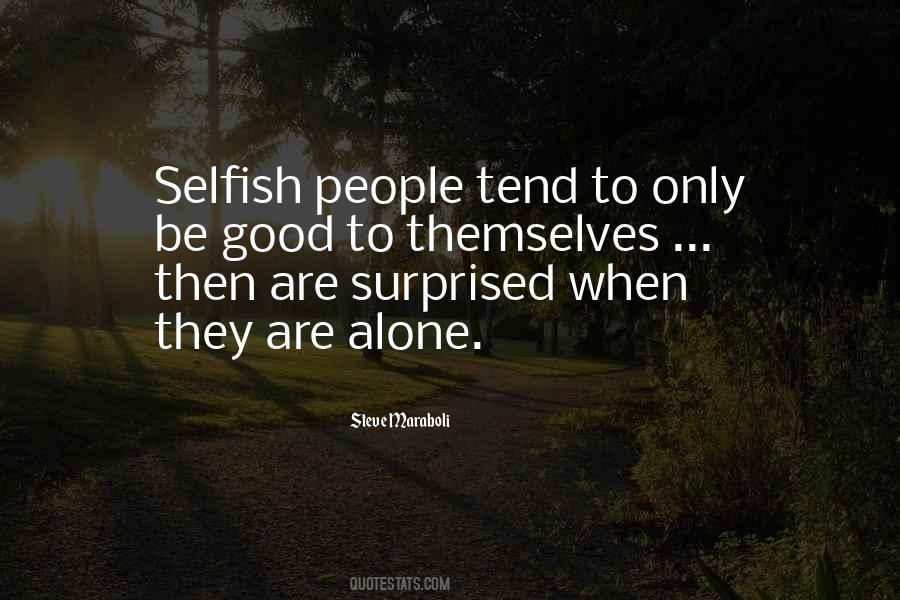 They Are Alone Quotes #1406030