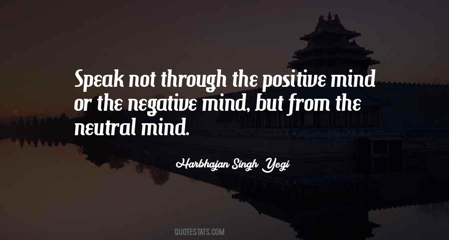 The Positive Mind Quotes #1576216