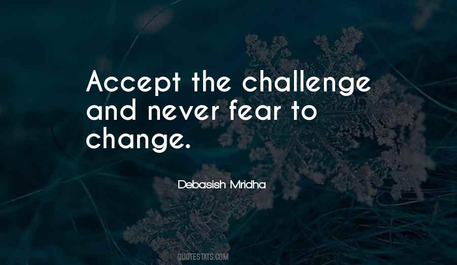Challenge To Change Quotes #1040430