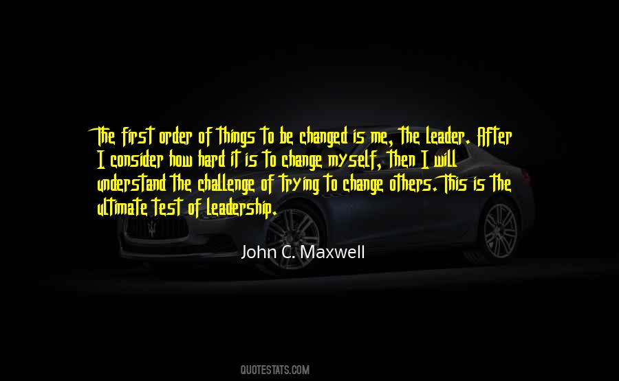 Challenge To Change Quotes #1085219