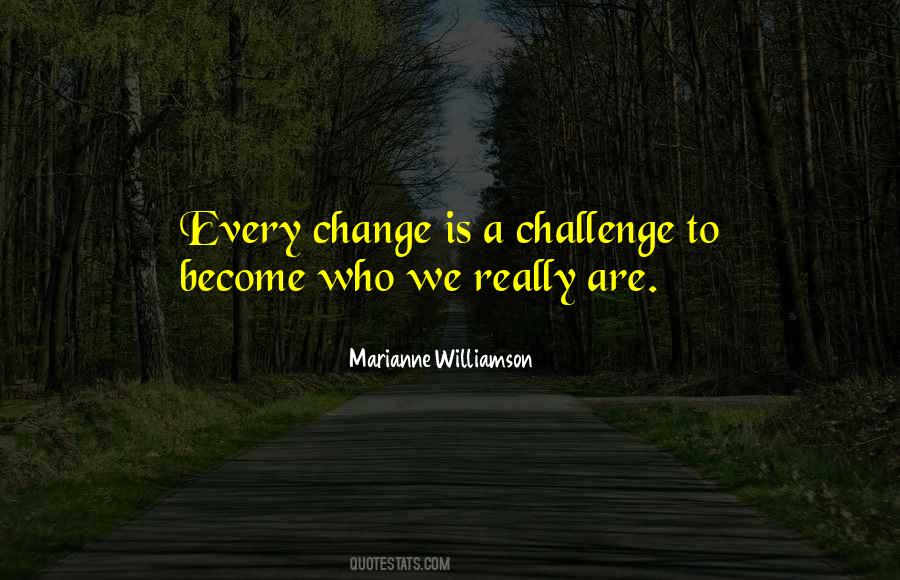 Challenge To Change Quotes #270419