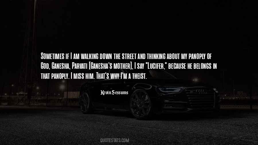 Quotes About Walking In The Street #1161831