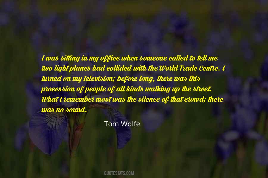 Quotes About Walking In The Street #1747958