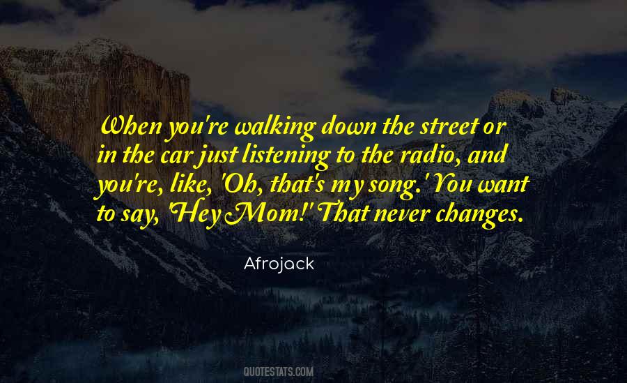 Quotes About Walking In The Street #745678