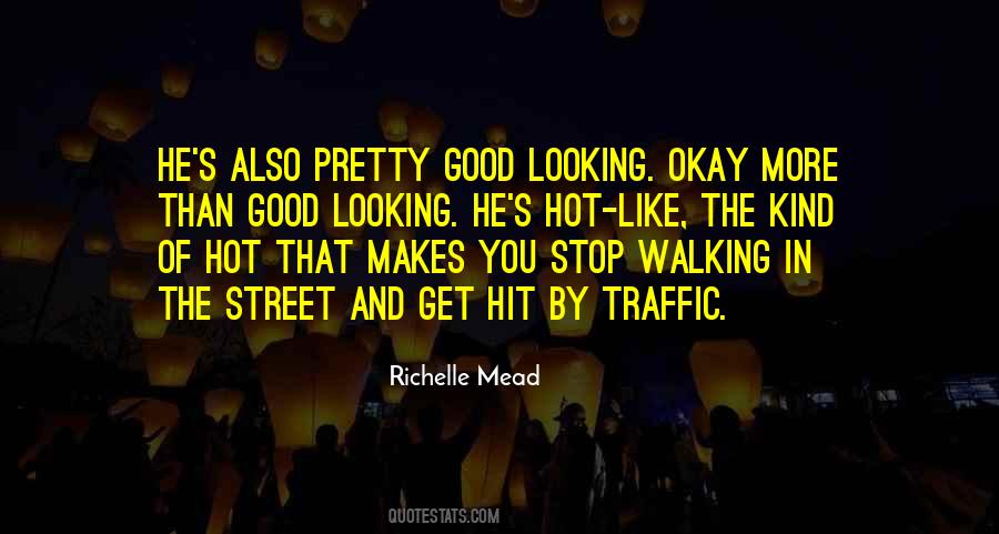 Quotes About Walking In The Street #810938