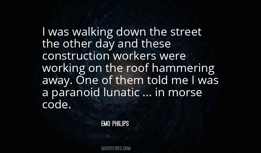 Quotes About Walking In The Street #901213