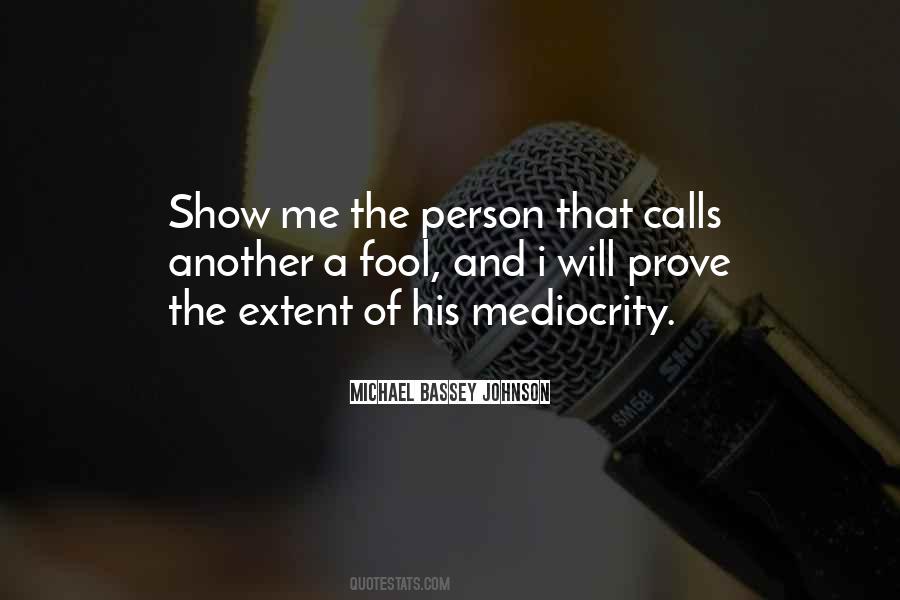 Dont Want To Prove Myself Quotes #1789136