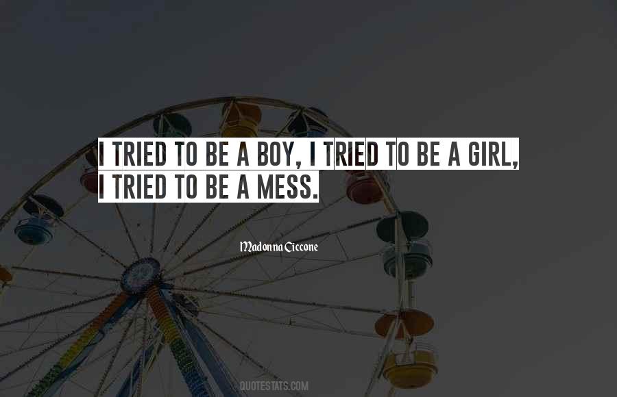 Be A Girl Quotes #492844