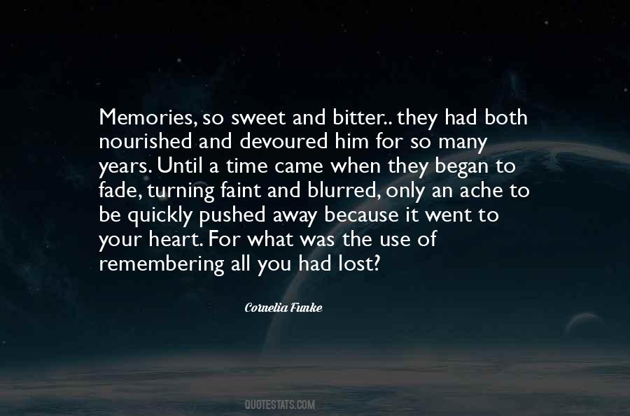 Memories Fade With Time Quotes #1018887