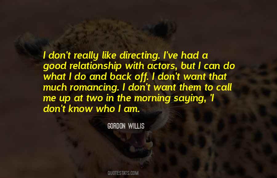 I Like Who I Am Quotes #128413
