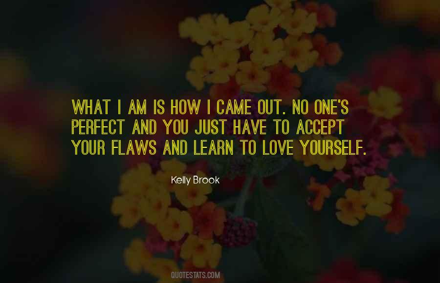 Learn To Accept Yourself Quotes #815458