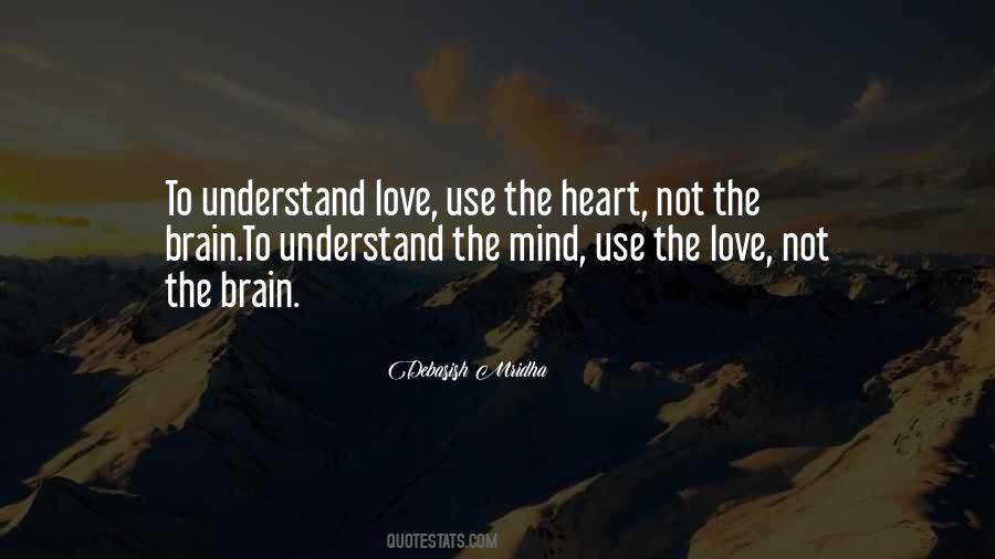 To Understand Love Quotes #1739563