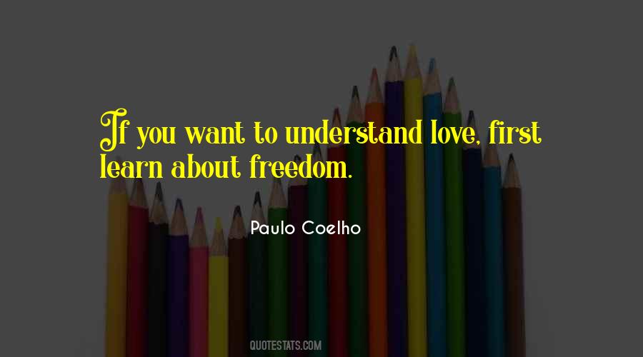 To Understand Love Quotes #1812336