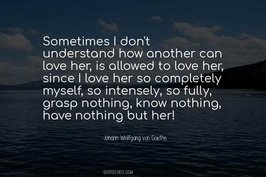 To Understand Love Quotes #49723