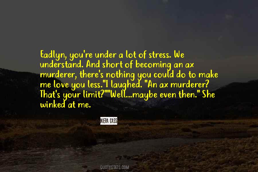 To Understand Love Quotes #552580